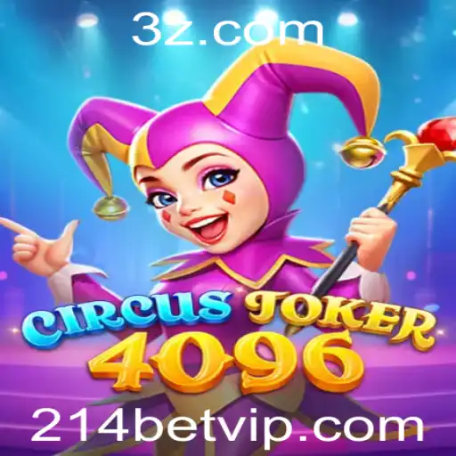 CircusJoker4096: Descubra o Universo de Diversão e Estratégia da 214bet