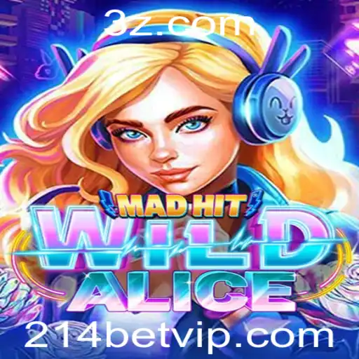 Explorando as Aventuras de MadHitWildAlice e 214bet